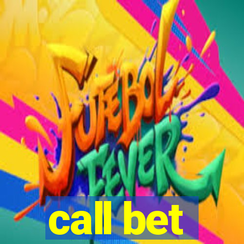 call bet